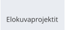 Elokuvaprojektit